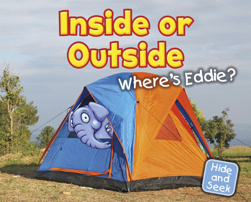 Inside or Outside: Where's Eddie? (Hide and Seek) book cover by Daniel Nunn