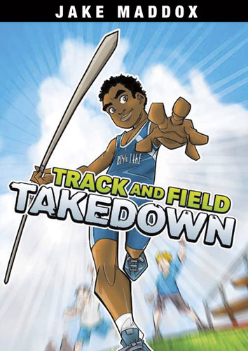 Track and Field Takedown (Jake Maddox Sports Stories) book cover by Jake Maddox
