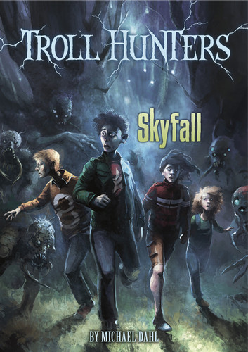 Skyfall (Troll Hunters) book cover by Michael Dahl