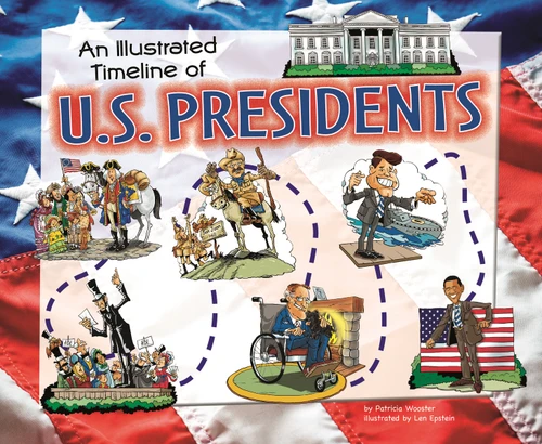 An Illustrated Timeline of U.S. Presidents (Visual Timelines in History) book cover by Mary Englar