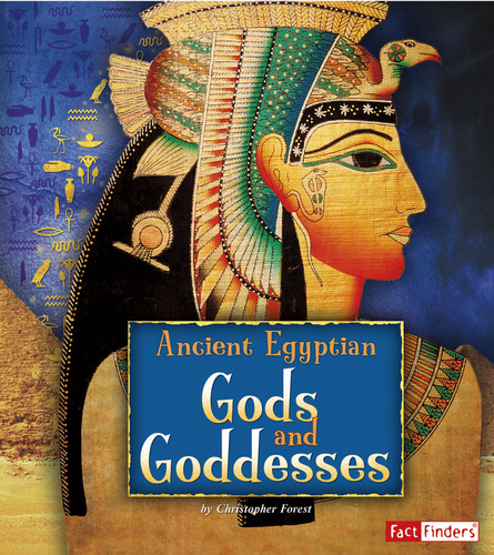 Ancient Egyptian Gods and Goddesses (Ancient Egyptian Civilization) book cover by Christopher Forest