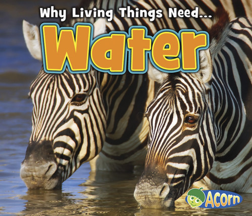 Water (Why Living Things Need) book cover by Daniel Nunn