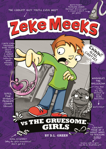 Zeke Meeks vs the Gruesome Girls (Zeke Meeks) book cover by D.L. Green
