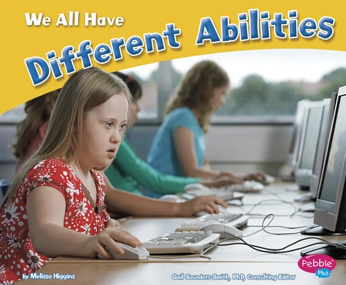 We All Have Different Abilities (Celebrating Differences) book cover by Melissa Higgins