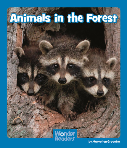 Animals in the Forest (Wonder Readers Emergent Level) book cover by Maryellen Gregoire
