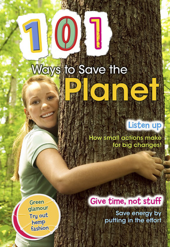 101 Ways to Save the Planet (101) book cover by Deborah Underwood