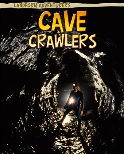 Cave Crawlers (Landform Adventurers) book cover by Pam Rosenberg