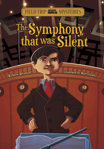 Field Trip Mysteries: The Symphony That Was Silent (Field Trip Mysteries) book cover by Steve Brezenoff