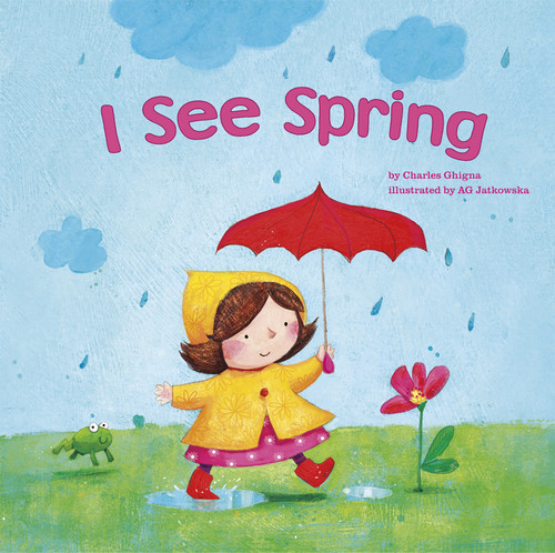 I See Spring (I See) book cover by Charles Ghigna