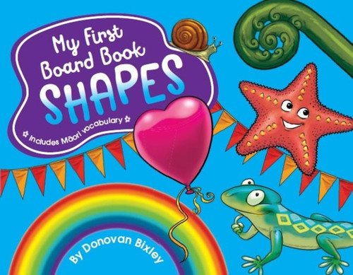 My First Board Book: Shapes (My First Board Book) book cover by Donovan Bixley