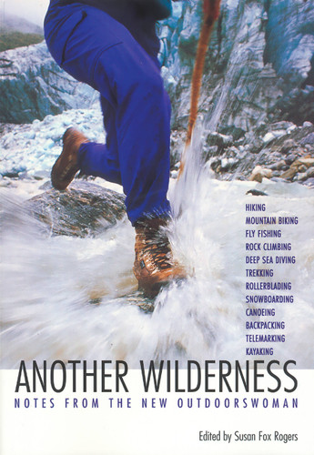 Another Wilderness: Notes from the New Outdoorswoman (Adventura Books) book cover by 