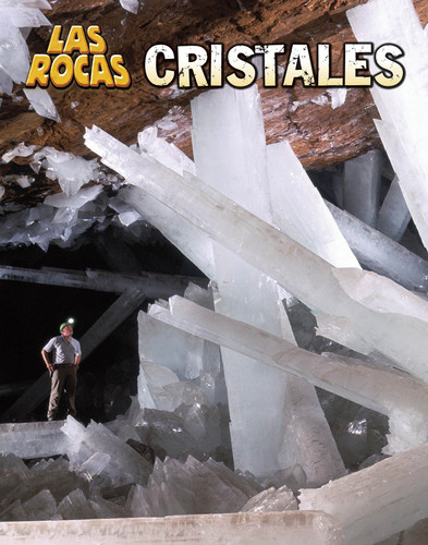 Cristales (Crystals) (Las Rocas (Let's Rock)) book cover by Louise Spilsbury