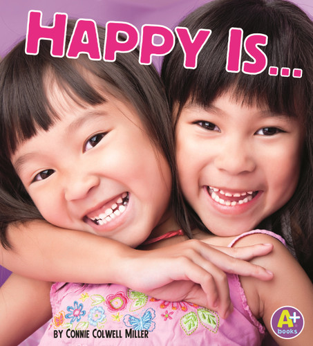 Happy Is ... (Know Your Emotions) book cover by Connie Colwell Miller