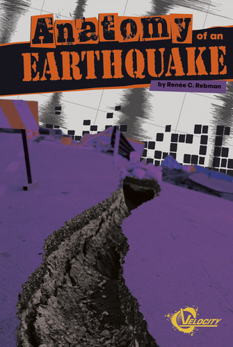 Anatomy of an Earthquake (Disasters) book cover by Renée C. Rebman