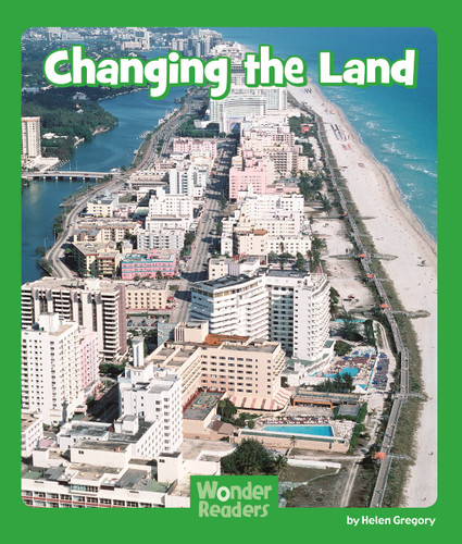 Changing the Land (Wonder Readers Early Level) book cover by Helen Gregory