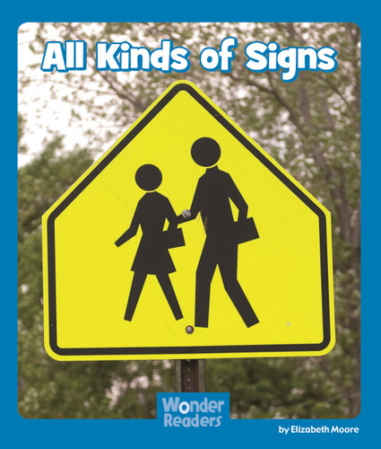 All Kinds of Signs (Wonder Readers Emergent Level) book cover by Elizabeth Moore