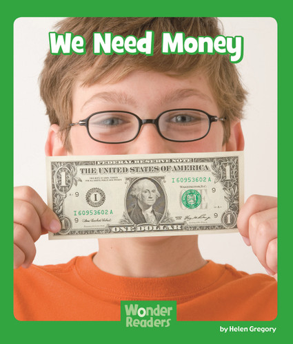 We Need Money (Wonder Readers Early Level) book cover by Helen Gregory