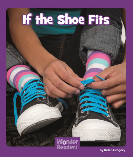 If the Shoe Fits (Wonder Readers Fluent Level) book cover by Mary Lindeen