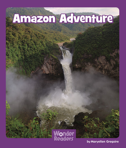 Amazon Adventure (Wonder Readers Fluent Level) book cover by Layne deMarin