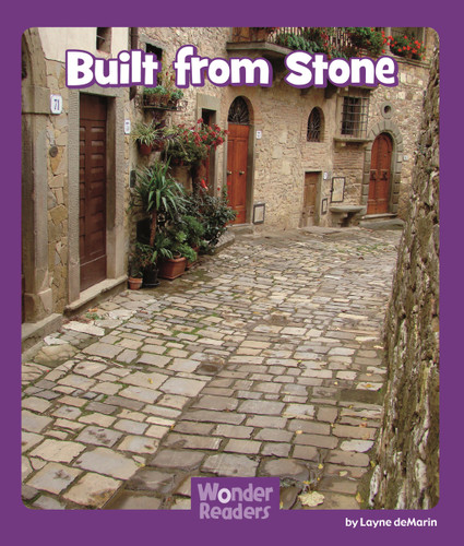 Built From Stone (Wonder Readers Fluent Level) book cover by Layne deMarin