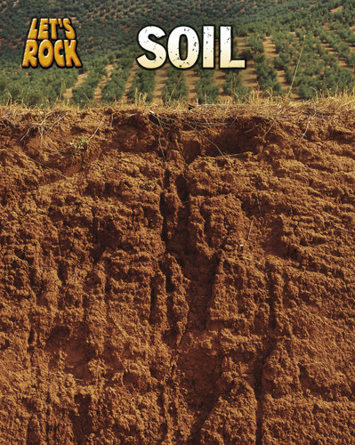 Soil (Let's Rock) book cover by Richard Spilsbury, Louise Spilsbury