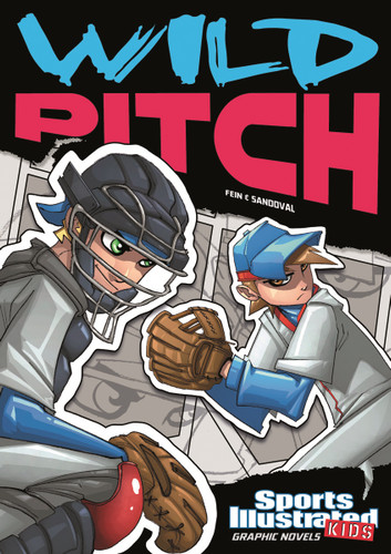 Wild Pitch (Sports Illustrated Kids Graphic Novels) book cover by Eric Fein