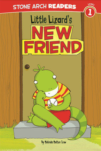 Little Lizard's New Friend (Little Lizards) book cover by Melinda Melton Crow