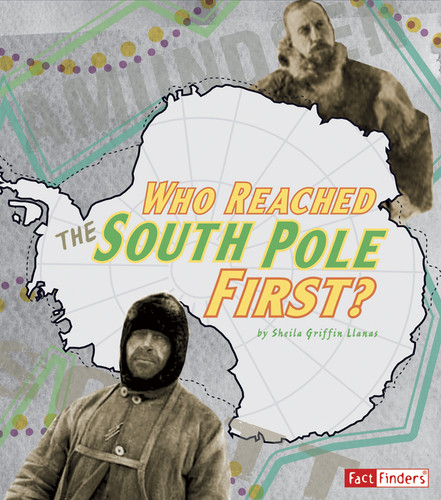 Who Reached the South Pole First? (Race for History) book cover by Sheila Griffin Llanas