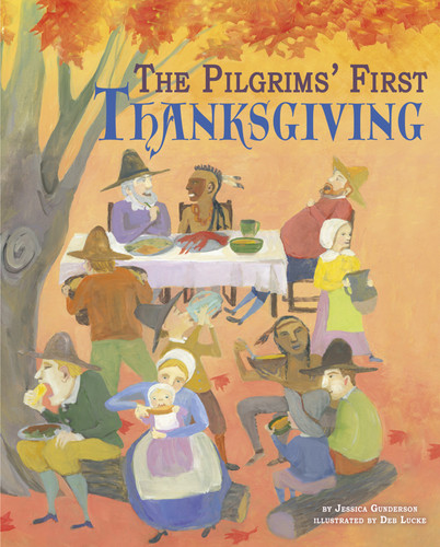 The Pilgrims' First Thanksgiving (Thanksgiving) book cover by Jessica Gunderson