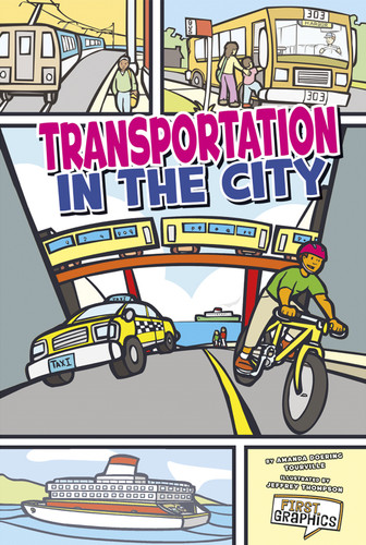 Transportation in the City (First Graphics: My Community) book cover by Amanda Doering Tourville