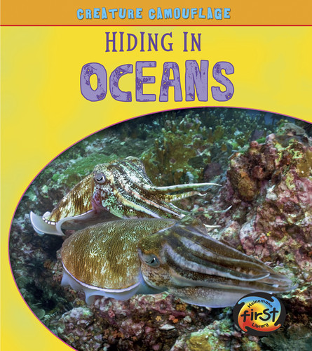 Hiding in Oceans (Creature Camouflage) book cover by Deborah Underwood