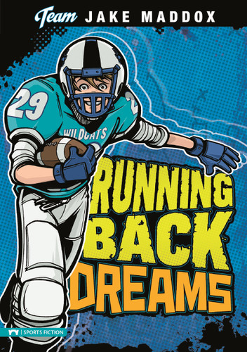 Jake Maddox: Running Back Dreams (Team Jake Maddox Sports Stories) book cover by Jake Maddox