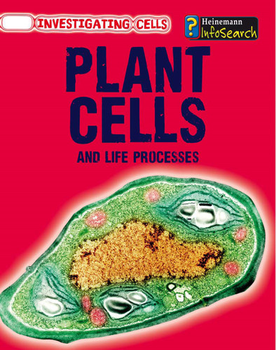 Plant Cells and Life Processes (Investigating Cells) book cover by Barbara A. Somervill
