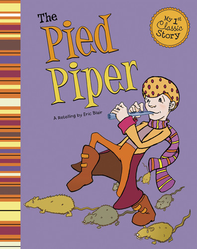 The Pied Piper (My First Classic Story) book cover by Eric Blair, Ben Peterson