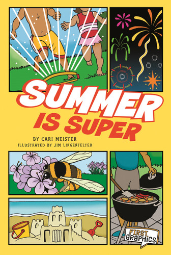 Summer Is Super (First Graphics: Seasons) book cover by Cari Meister
