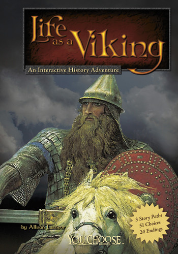 Life as a Viking: An Interactive History Adventure (You Choose: Warriors) book cover by Allison Lassieur