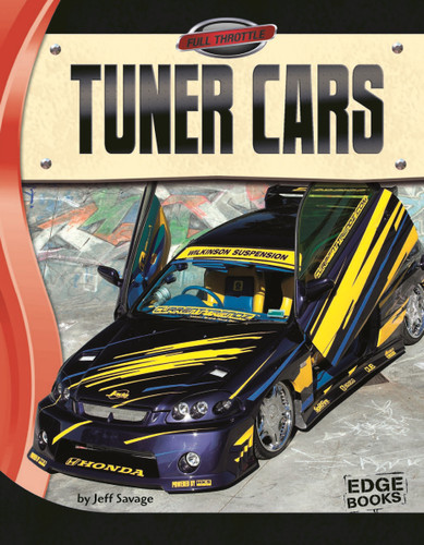 Tuner Cars (Full Throttle) book cover by Jeff Savage