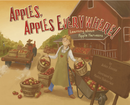 Apples, Apples Everywhere!: Learning About Apple Harvests (Autumn) book cover by Robin Koontz