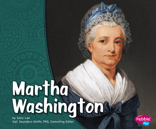 Martha Washington (First Ladies) book cover by Sally Lee