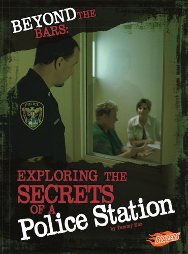 Beyond the Bars: Exploring the Secrets of a Police Station (Hidden Worlds) book cover by Tammy Enz