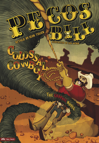 Pecos Bill, Colossal Cowboy: The Graphic Novel (Graphic Spin) book cover by 