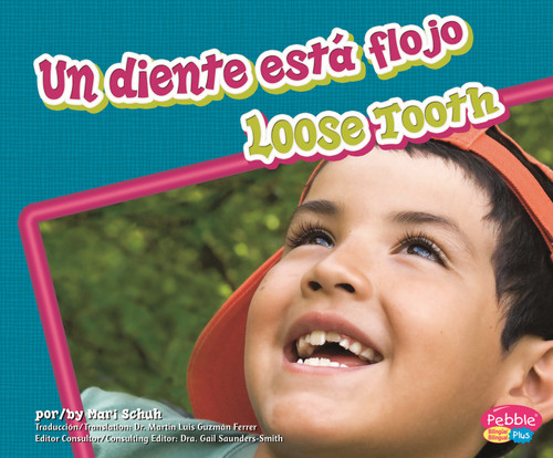 Un diente está flojo/Loose Tooth (Dientes sanos/Healthy Teeth) book cover by Mari Schuh
