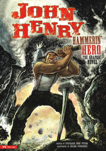 John Henry, Hammerin' Hero: The Graphic Novel (Graphic Spin) book cover by 