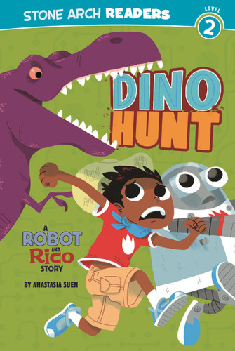 Dino Hunt: A Robot and Rico Story (Robot and Rico) book cover by Anastasia Suen