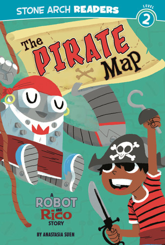 The Pirate Map: A Robot and Rico Story (Robot and Rico) book cover by Anastasia Suen