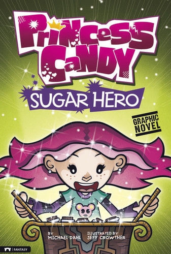 Sugar Hero (Princess Candy) book cover by Michael Dahl