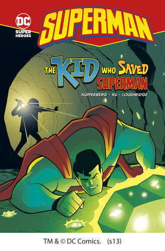 The Kid Who Saved Superman (Superman) book cover by Paul Kupperberg
