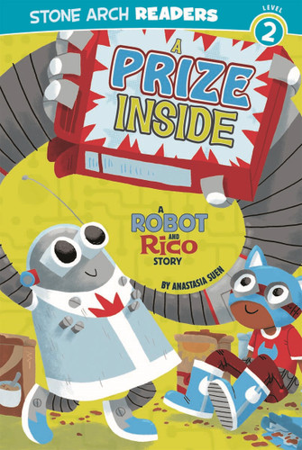 A Prize Inside: A Robot and Rico Story (Robot and Rico) book cover by Anastasia Suen