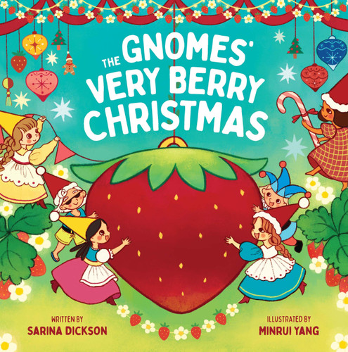 The Gnomes' Very Berry Christmas book cover by Sarina Dickson
