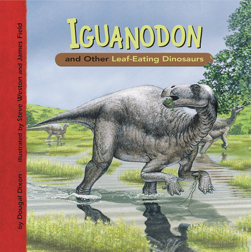 Iguanodon and Other Leaf-Eating Dinosaurs (Dinosaur Find) book cover by Dougal Dixon